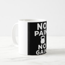 Caneca De Café Sem Dor Sem Ganho - Gym