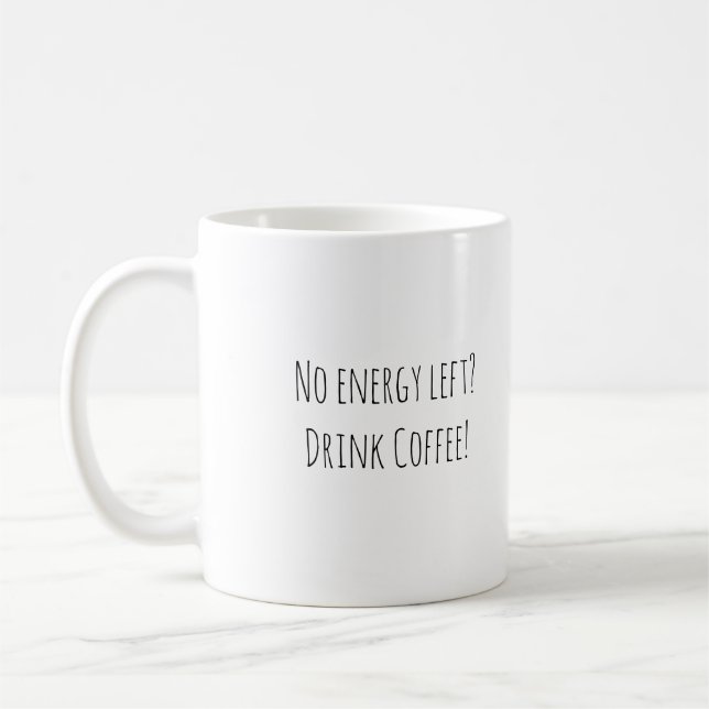 Caneca De Café Sem Energia? Sem Problema. (Esquerda)