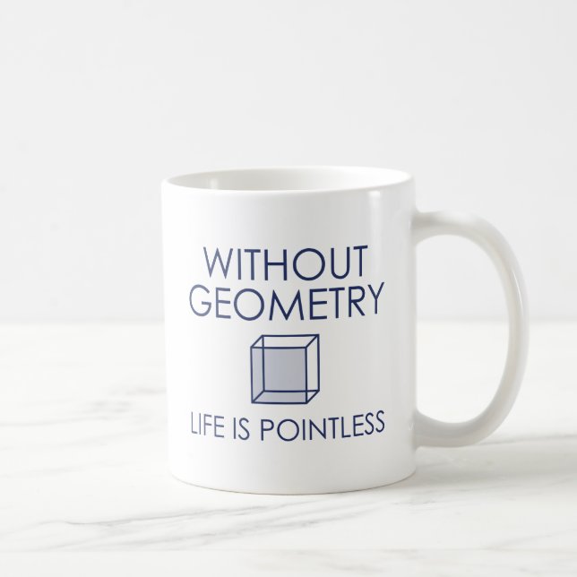 Caneca De Café Sem Geometria A Vida É Sem Ponto (Direita)