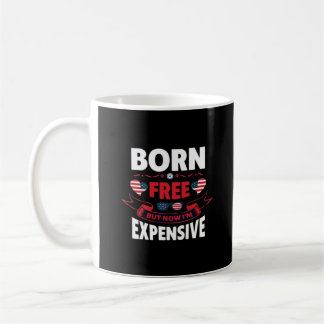 Caneca De Café Sem nascer, mas agora sou caro.
