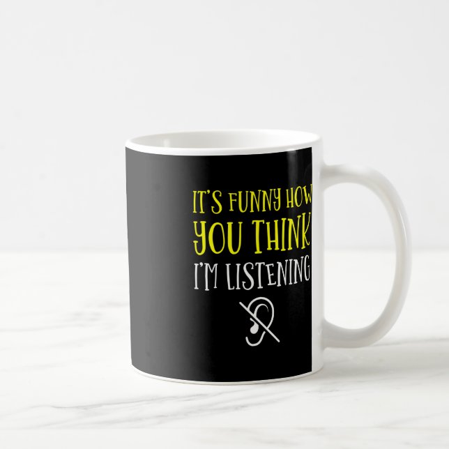 Caneca De Café Sem Ouvir - Surdo - Impossível De Ouvir - Surdo Aw (Direita)