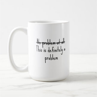 Caneca De Café Sem problema algum