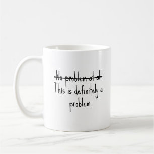 Caneca De Café Sem problema algum