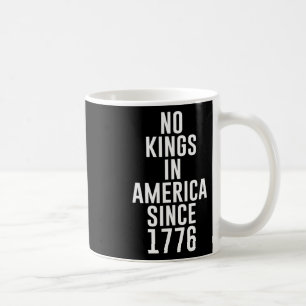 Caneca De Café Sem Reis Nos Estados Unidos Desde 1776 Patriótico