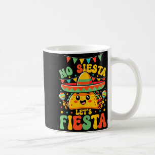 Caneca De Café Sem Sesta Vamos Festejar Cinco De Mayo Festa de Ta