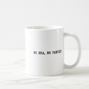 Caneca De Café Sem Sutiã Sem Calcinha Humorístico Adulto Feminino