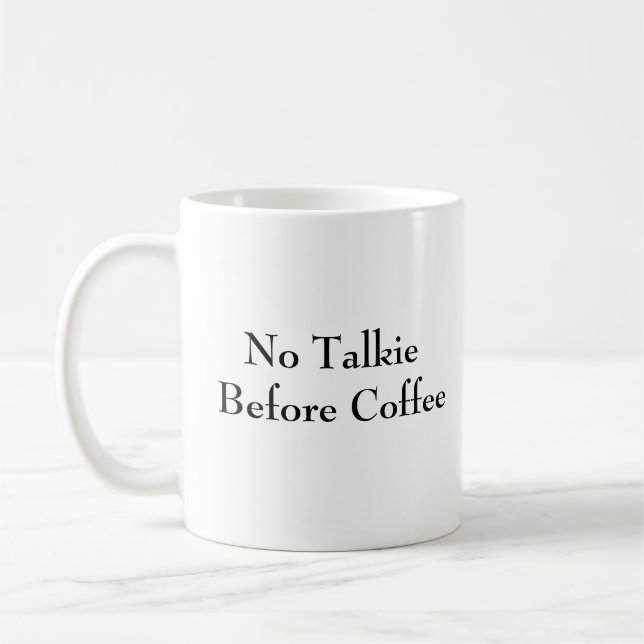 Caneca De Café Sem Talkie Antes Do Café - Hilarious Mug (Esquerda)