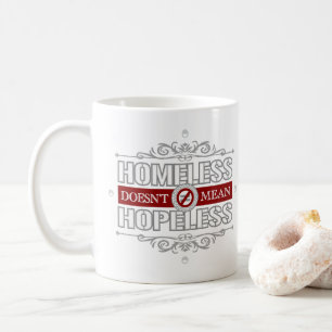 Caneca De Café Sem-teto não significa desesperado