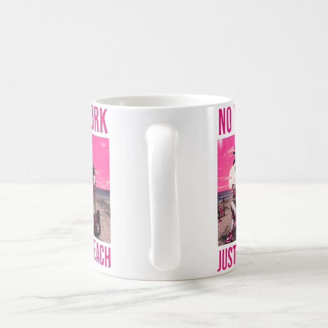 Caneca De Café Sem Trabalho Só Praia (Alça)