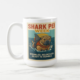 Caneca De Café Semana de Shark Pei: Pronto para Rumbir