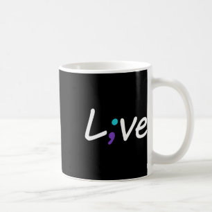 Caneca De Café Semicolon de Amor ao Vivo e Prevenção de Suicídio