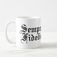 Semper Fidelis - Sempre Fiel - Frases Latinas