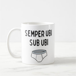 Caneca De Café Semper Ubi Sub Ubi - Frase Latina Engraçada