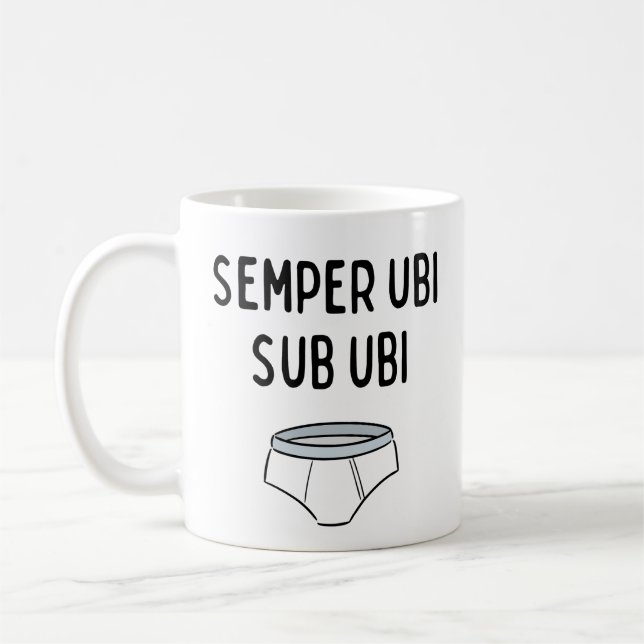 Caneca De Café Semper Ubi Sub Ubi - Frase Latina Engraçada (Esquerda)
