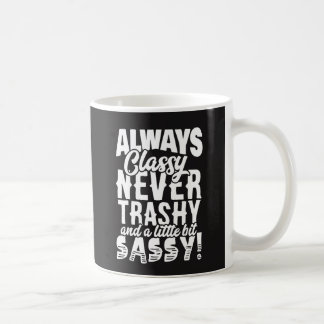 Caneca De Café Sempre elegante, nunca inútil, um pouco Sassy