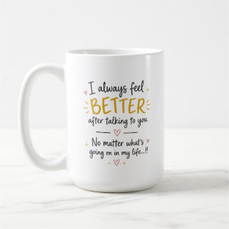 Caneca De Café Sempre Me Sinto Melhor Citação Romântica Personali