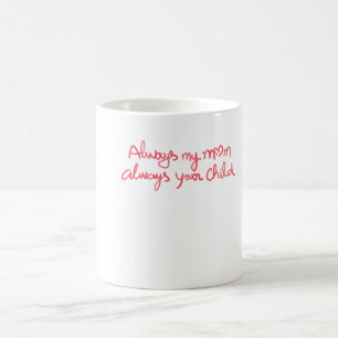Caneca De Café Sempre Minha Mãe Sempre Seu Filho Sentimental