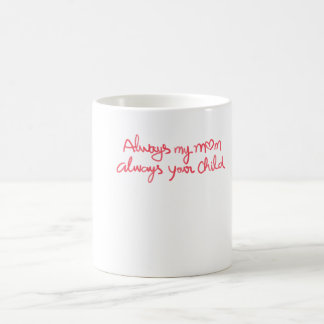 Caneca De Café Sempre Minha Mãe Sempre Seu Filho Sentimental