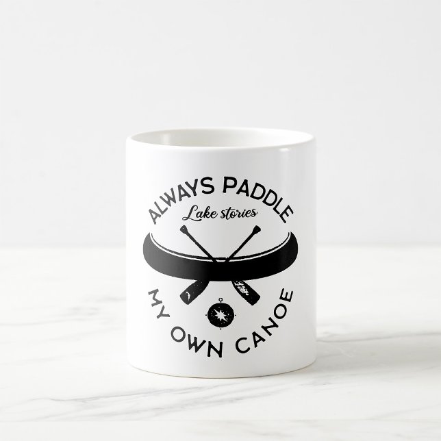 Caneca De Café Sempre Remo Minha Própria Canoa (Criador carregado)