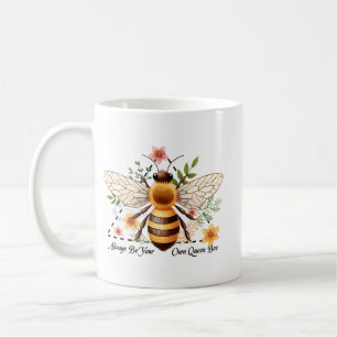 Caneca De Café Sempre Seja Sua Própria Rainha Abelha
