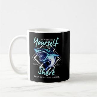 Caneca De Café Sempre Seja Você Mesmo A Menos Que Possa Ser Prese