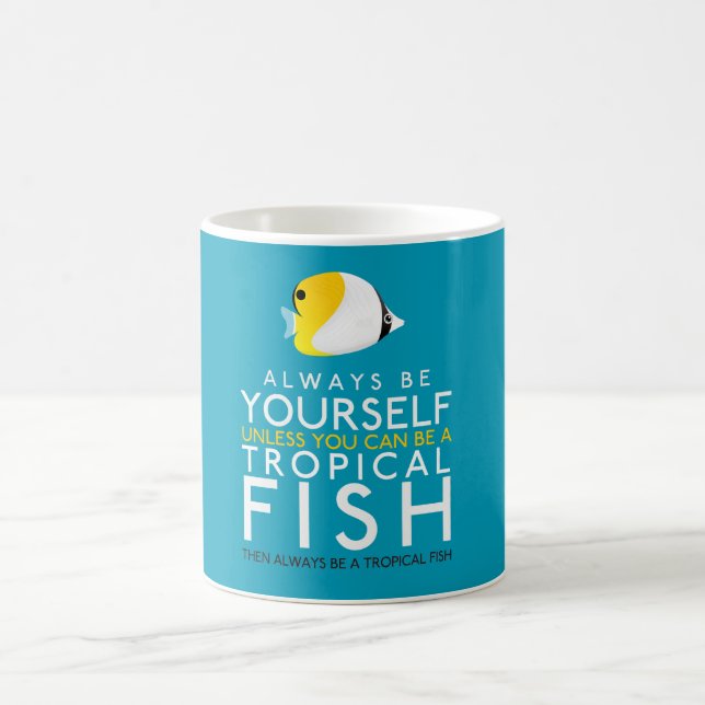 Caneca De Café Sempre Seja Você Mesmo A Não Ser Que Possa Ser Um  (Centro)