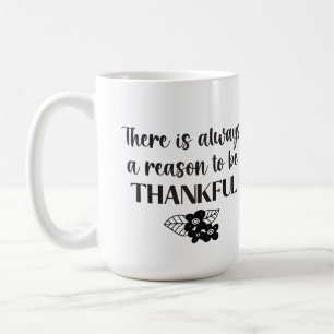 Caneca De Café Sempre Uma Razão Para Ser Flores Negras Agradáveis