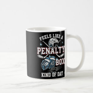 Caneca De Café Sente como um dia de caixa de penalidade de hóquei