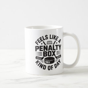 Caneca De Café Sente como um dia de caixa de penalidade engraçado