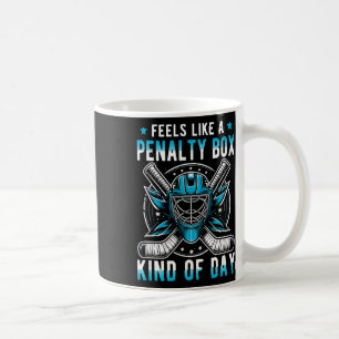 Caneca De Café Sente-se Como Um Dia Tipo Caixa De Penalidade Engr