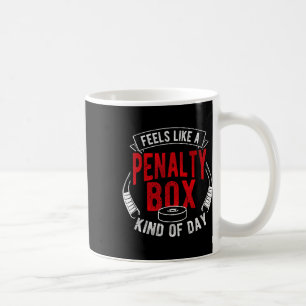 Caneca De Café Sente-se Como Um Dia Tipo Caixa De Penalidade Engr