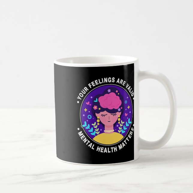 Caneca De Café Sentimentos São Válidos Mental Saúde Consciência M (Direita)