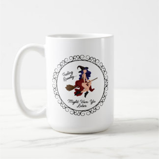 Caneca De Café Sentindo-se Assustador, Amaldiçoa-te Mais Tarde