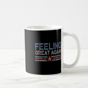 Caneca De Café Sentindo-se Ótimo Novamente Dia de Inauguração de