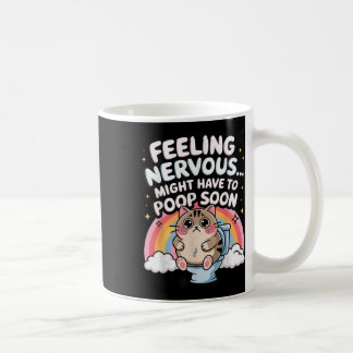 Caneca De Café Sentir-Se Nervoso Pode Ter Que Caçá-Lo Em Breve En