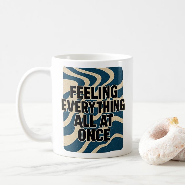 Caneca De Café Sentir tudo de uma vez - Mug (Com Donut)