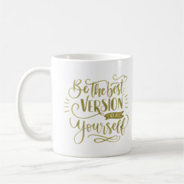 Caneca De Café ser a melhor versão de si mesmo