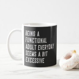 Caneca De Café Ser Adulto Funcional Todos os Dias Ditos Engraçado