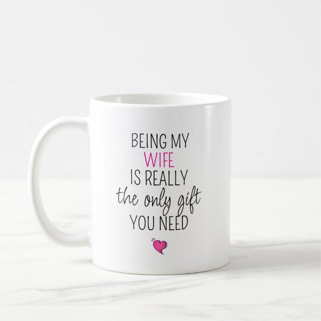 Caneca De Café Ser Esposa É o Único Presente que Você Precisa  (Esquerda)