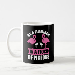 Caneca De Café Ser Flamingo Num Bando De Pombos-18716