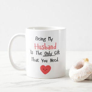 Caneca De Café Ser Meu Marido É O Único Presente Que Você Precisa