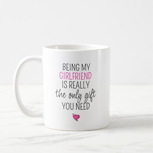 Caneca De Café Ser Minha Namorada É o Único Presente que Você Pre (Esquerda)