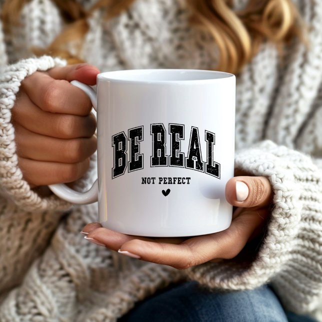 Caneca De Café Ser Real Não Perfeito ("Be real not perfect" inspirational mug for those working toward personal growth.
)