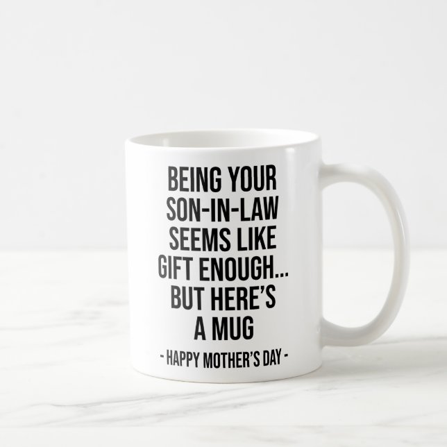 Caneca De Café Ser seu genro já parece um presente suficiente, mã (Direita)