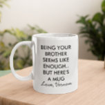 Caneca De Café Ser Seu Irmão é Divertido<br><div class="desc">Este design pode ser personalizado escolhendo a opção Editar Design. Você também pode transferi-lo para outros itens.</div>