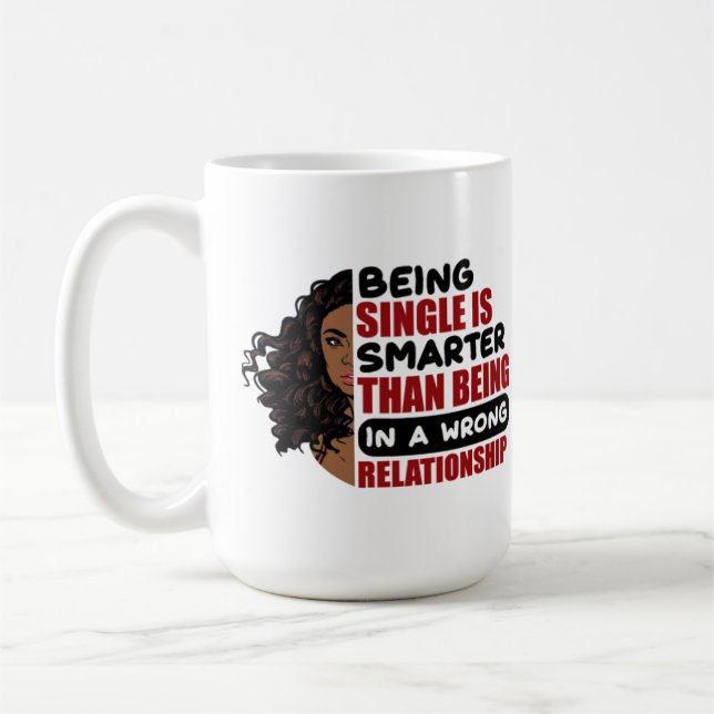 Caneca De Café Ser solteiro é mais inteligente do que estar em um (Esquerda)