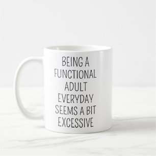 Caneca De Café Ser Um Adulto Funcional Todos Os Dias Parece