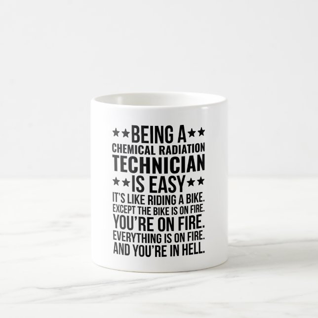 Caneca De Café Ser Um Técnico De Radiação Química É Fácil (Centro)