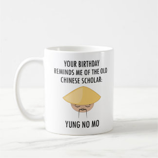 Caneca De Café Seu Aniversário Me Lembra o Erudito Chinês