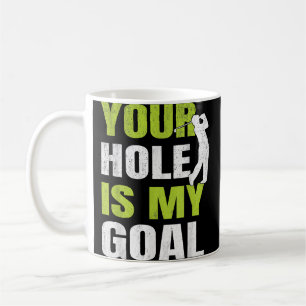 Caneca De Café Seu Buraco É Meu Objetivo - Jogador de Golfe Humor